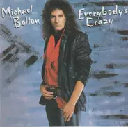 Michael Bolton - Everybody's Crazy