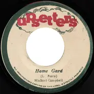 Michael Campbell / The Upsetters - Home Gard / Home Gard Dub