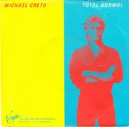 Michael Cretu - Total Normal / Spiel Auf Zeit