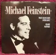 Michael Feinstein - What Chance Do I Have With Love?