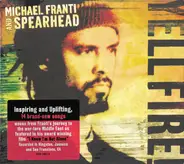 Michael Franti And Spearhead - Yell Fire!