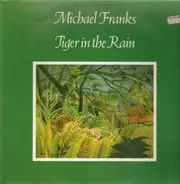Michael Franks - Tiger in the Rain