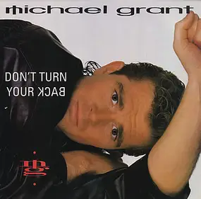Michael Grant - Don't Turn Your Back