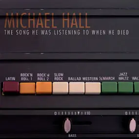 Michael Hall - The Song He Was Listening to When He Died