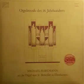 J. S. Bach - An Der Orgel Von St. Benedikt In Ebenhausen - Orgelmusik Des 18. Jahrhunderts
