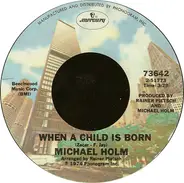 Michael Holm - When A Child Is Born