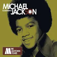 Michael Jackson & The Jackson 5 - The Motown Years