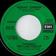 Michael Johnson - This Night Won't Last Forever