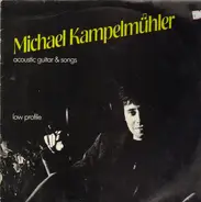 Michael Kampelmühler - Low Profile