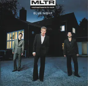 michael learns to rock - Blue Night