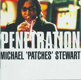 Michael "Patches" Stewart - Penetration