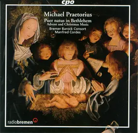 Michael Praetorius - Puer Natus In Bethlehem (Advent And Christmas Music)