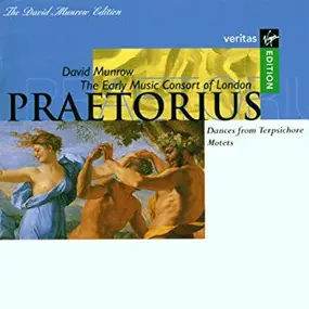 Michael Praetorius - Dances From Terpsichore / Motets From Musae Sionae