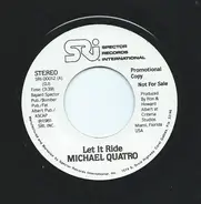 Michael Quatro - Let It Ride