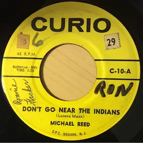 Michael Reed - Don't Go Near The Indians / James (Hold The Ladder Steady)