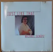 Michael Schutz - Just Like That