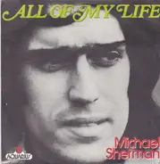 Michael Sherman - All Of My Life