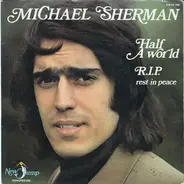Michael Sherman - Half A World