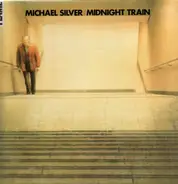 Michael Silver - Midnight Train