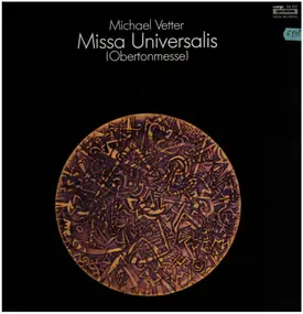 Michael Vetter - Missa Universalis (Obertonmesse)