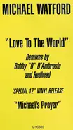 Michael Watford - Love To The World / Michael's Prayer