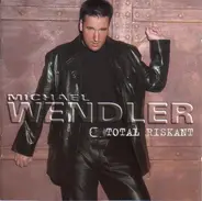 Michael Wendler - Total Riskant