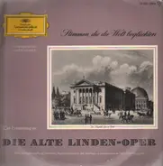Michael Bohnen, Emmy Destinn, Claire Dux,... - Die Alte Linden-Oper