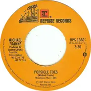 Michael Franks - Popsicle Toes / I Don't Know Why I'm So Happy I'm Sad