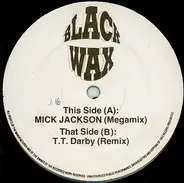 Michael Jackson / Terence Trent D'Arby - Mick Jackson (Megamix) / T.T. Darby (Remix)