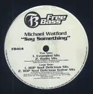 Michael Watford - Say Something