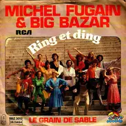 Michel Fugain Et Le Big Bazar - Ring Et Ding