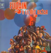 Michel Fugain & Le Big Bazar - Fugain & Le Big Bazar