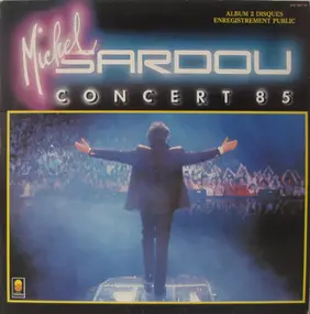 Michel Sardou - Concert 85