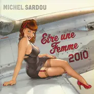 Michel Sardou - Etre Une Femme 2010