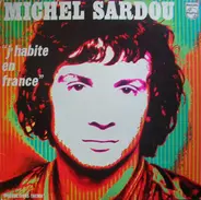 Michel Sardou - 'J'Habite En France'