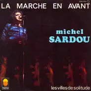 Michel Sardou - La Marche En Avant