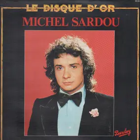 Michel Sardou - Le Disque D'Or