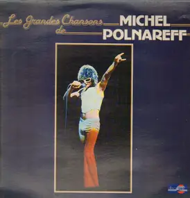 Michel Polnareff - Les Grandes Chansons De Michel Polnareff