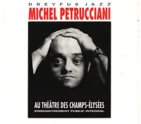 Michel Petrucciani - Au Theatre des Champs-Elysees