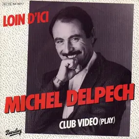 Michel Delpech - Loin D'ici