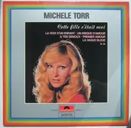 Michèle Torr - Cette Fille C'Etait Moi