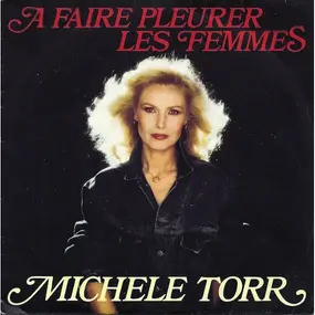 michele torr - A Faire Pleurer Les Femmes
