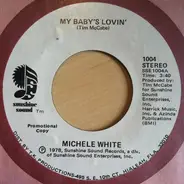 Michele White - My Baby's Lovin'