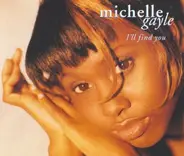 Michelle Gayle - I'll Find You