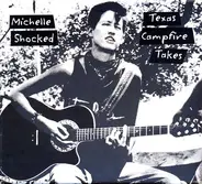 Michelle Shocked - Texas Campfire Takes