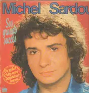 Michel Sardou - Ses Grands Succès