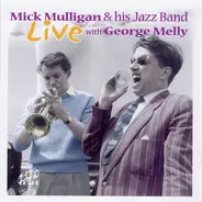 Mick Mulligan & His Band With George Melly - Live