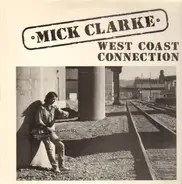 Mick Clarke - West Coast Connection