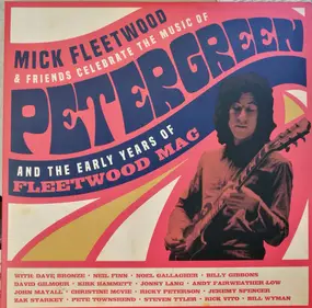 Mick Fleetwood - Celebrate The Music Of Peter Green And The Early Years Of Fleetwood Mac