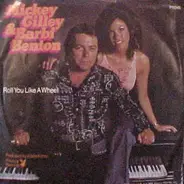 Mickey Gilley And Barbi Benton - Roll You Like A Wheel / Let's Sing A Song Together